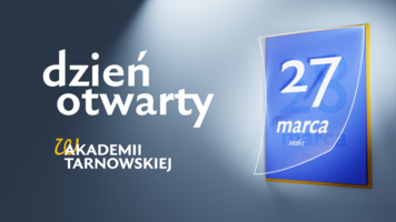 Plakat Dnia Otwartego Akademii Tarnowskiej
