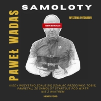Plakat wystawy fotografii Pawła Wadasa "Samoloty"