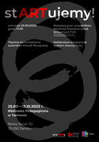 Plakat wystawy prac uczestników otwARTej Pracowni Sztuk Wizualnych Tarnowskiego Centrum Kultury