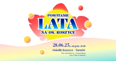 Plakat "Powitania lata an os. Koszyckim"