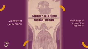 Spacer po Tarnowie szlakiem mody i urody