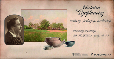 Zaproszenie na wernisaż wystawy "Bolesław Czapkiewicz - malarz, pedagog, archeolog"