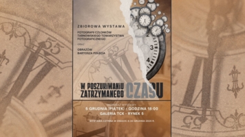 Plakat wystawy "W poszukiwaniu zatrzymanego czasu"