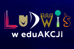 Plakat akcji "Ludwiś w eduAKCJI"