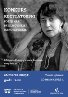 Plakat Międzyszkolnego Konkursu Recytatorskiego Poezji Marii Pawlikowskiej-Jasnorzewskiej
