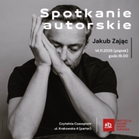 Plakat spotkania autorskiego z Jakubem Zającem
