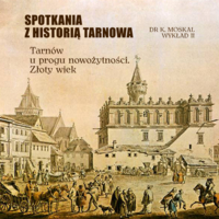 Plakat drugiego wykładu w ramach "Spotkań z historią Tarnowa"