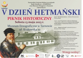 W najbliższą sobotę, 13 maja, odbędzie się V Dzień Hetmański przy Muzeum Etnograficznym w Tarnowie. W programie wydarzenia znalazły się m.in.: pokazy rycerskie, obozowisko, spektakl czy darmowy poczęstunek. O godz. 9 imprezę zainauguruje turniej łuczniczy o "Buławę Hetmana Jana Tarnowskiego”.