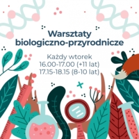 Plakat warsztatów biologiczno-przyrodnicznych w Pasażu Odkryć