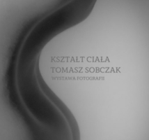 Plakat wystawy fotografii Tomasza Sobczaka