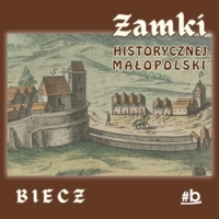 Plakat cyklu publikacji "Zamki historycznej Małopolski" - Biecz