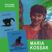 Plakat spotkania autorskiego z Marią Kossak