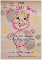 Dzień dobry świnko SPEKTAKL