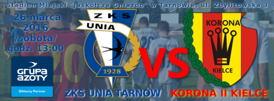 Unia zagra z rezerwami Korony
