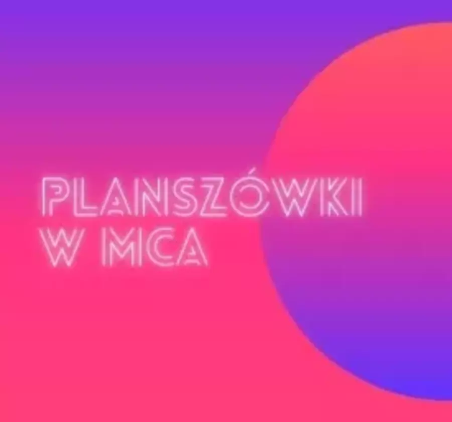 Planszówki w MCA
