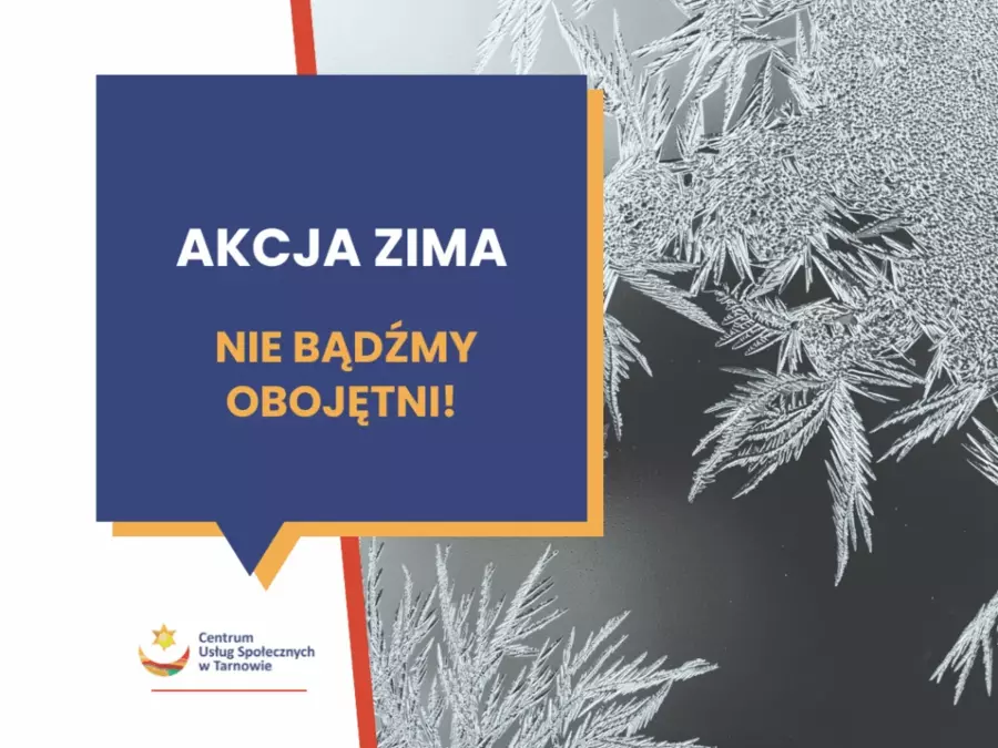 Na zdjęciu napis Akcja Zima - nie bądźmy obojętni, w tle szron