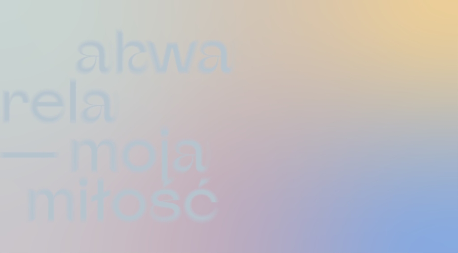 Plakat wystawy "Akwarela - moja miłość"