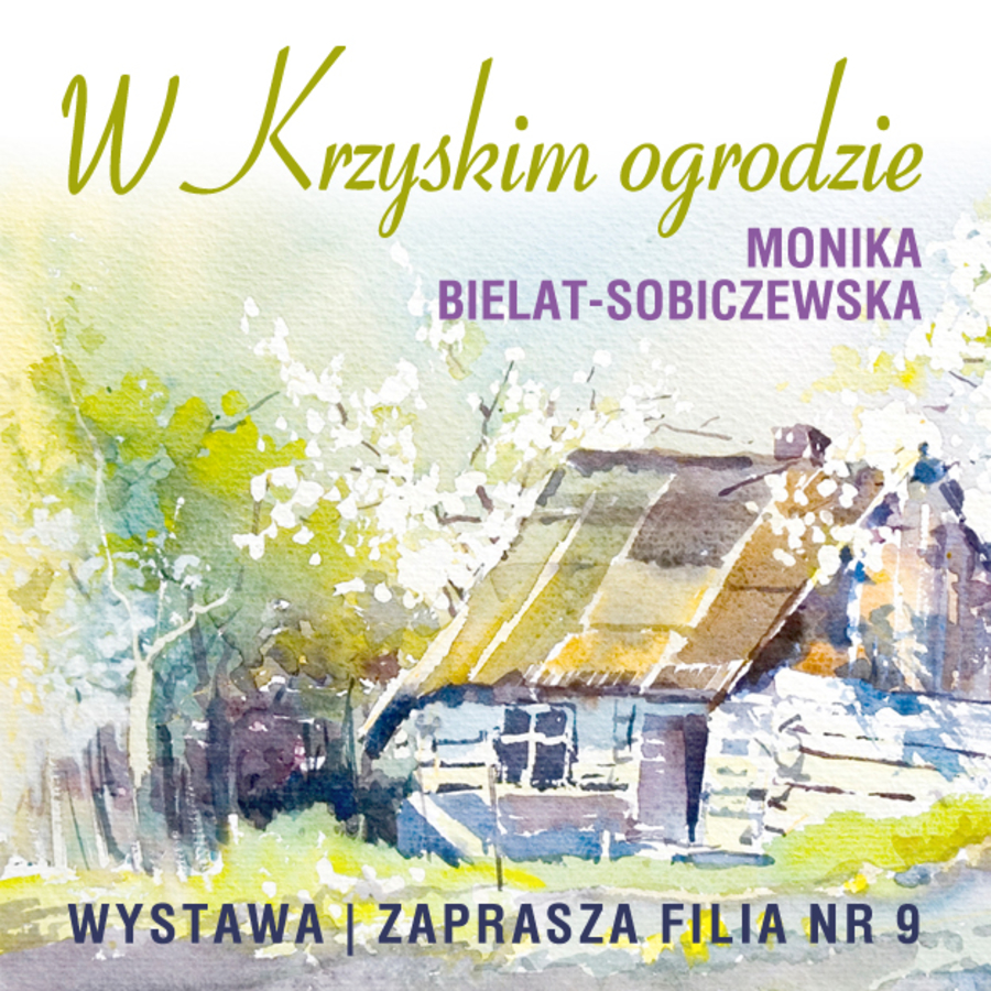Plakat wystawy "W krzyskim ogrodzie"