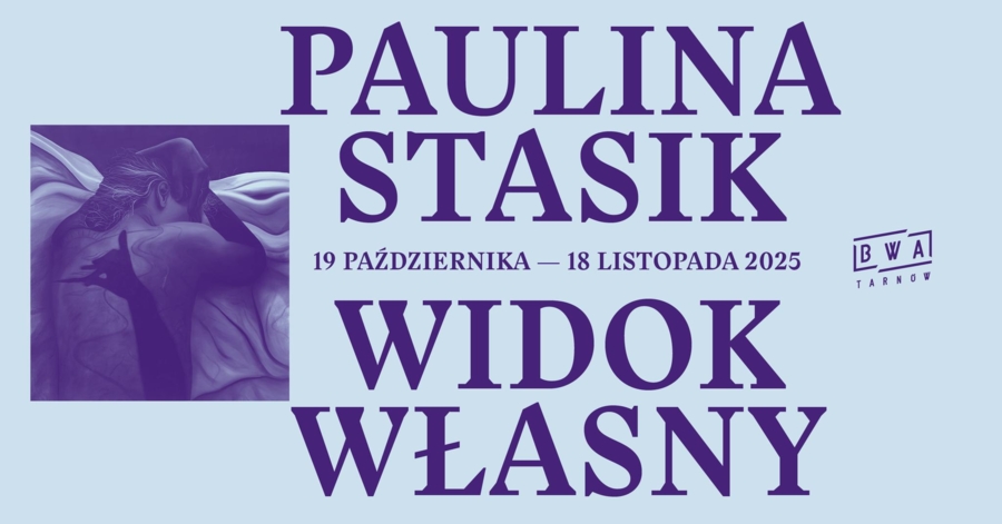 Plakat wystawy Pauliny Stasik