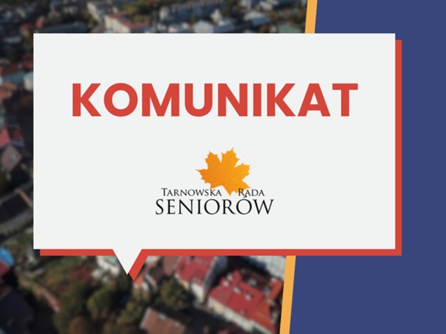 Komunikat Tarnowskiej Rady Seniorów