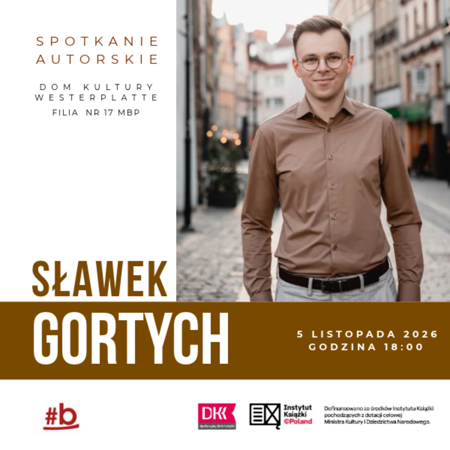 Plakat spotkania ze Sławomirem Gortychem
