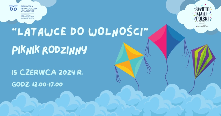 Plakat pikniku rodzinnego "Latawce do wolności"