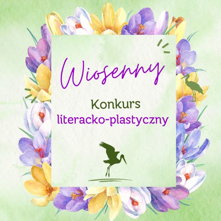 Plakat wiosennego konkursu literacko-plastycznego