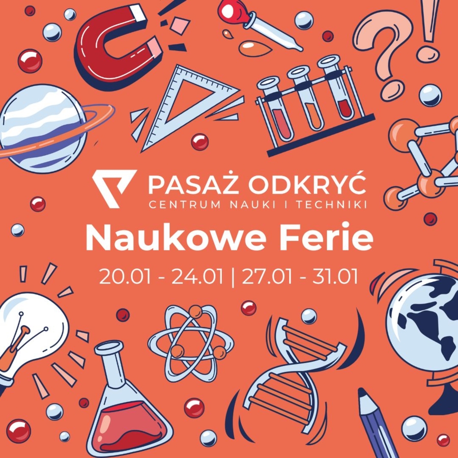 Plakat Naukowych Ferii w Pasażu Odkryć