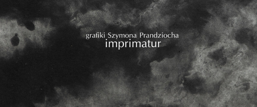 Plakat wystawy grafik Szymona Prandziocha