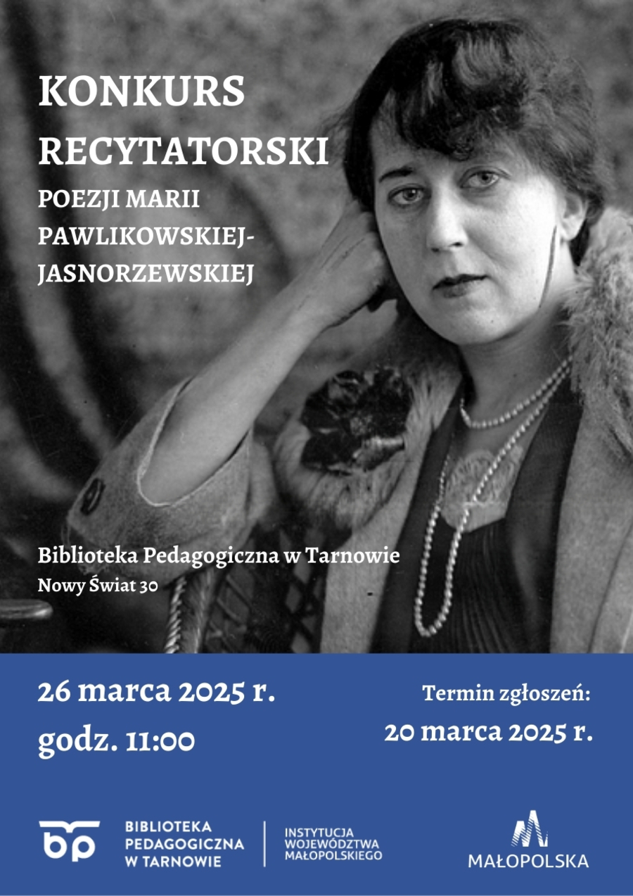 Plakat Międzyszkolnego Konkursu Recytatorskiego Poezji Marii Pawlikowskiej-Jasnorzewskiej