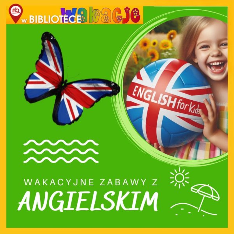 Plakat wakacyjnych zabaw z angielskim