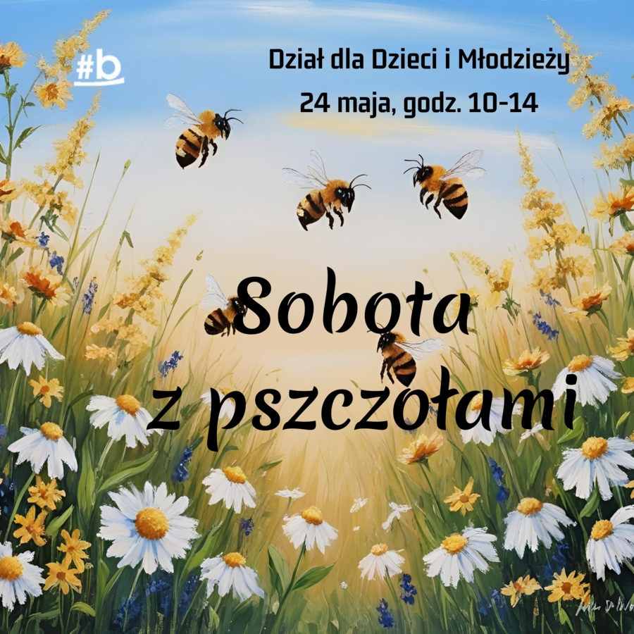Plakat "Soboty z pszczołami"