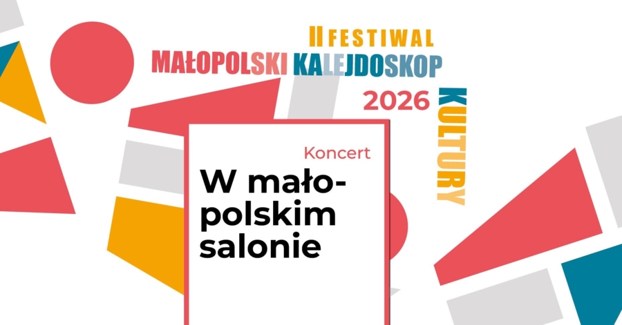 Plakat koncertu "W małopolskim salonie"