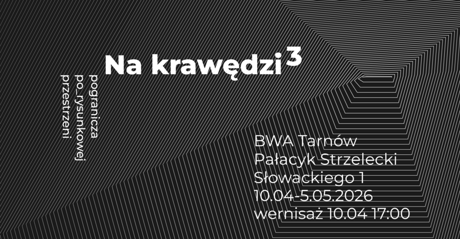 plakat o wystawie "Na krawędzi 3", czarno-biały w pasy