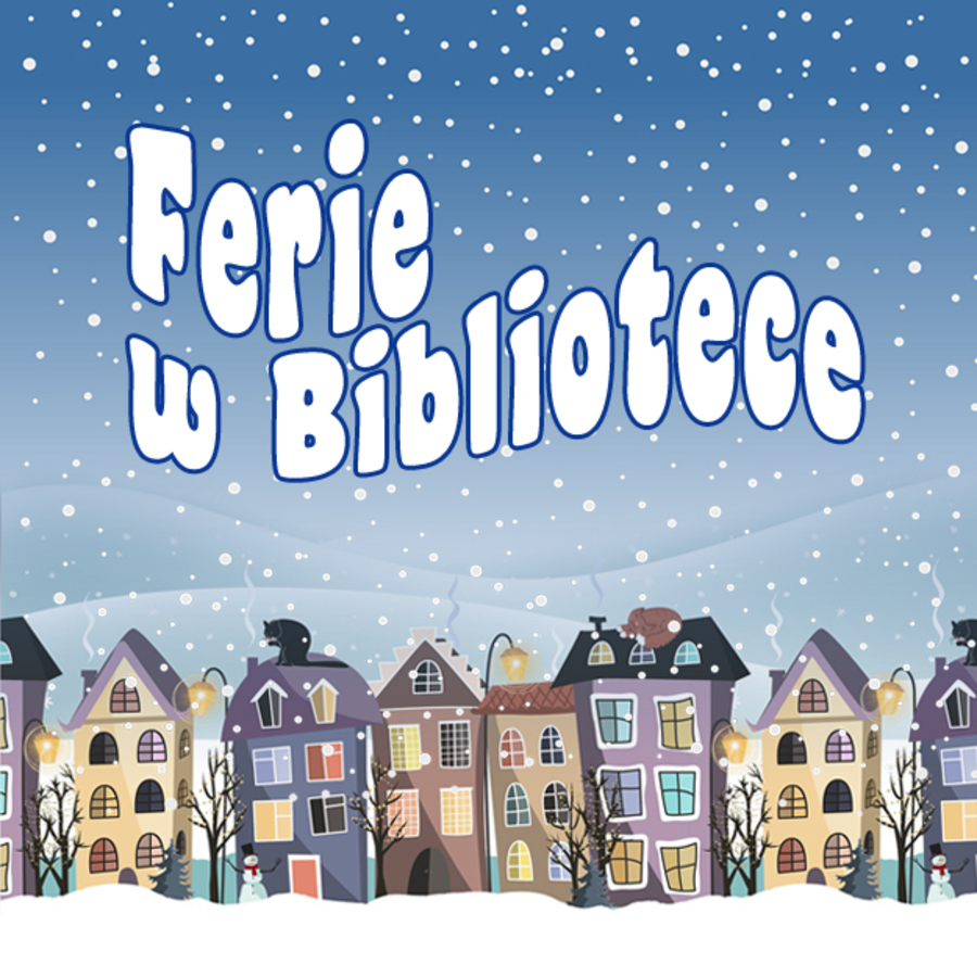 Plakat "Ferii w bibliotece"