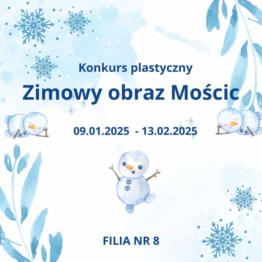 Plakat konkursu "Zimowy obraz Mościc"