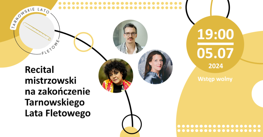 Plakat recitalu mistrzowskiego na zakończenie Tarnowskiego Lata Fletowego