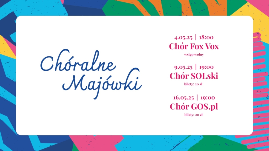 Plakat "Chóralnych Majówek"