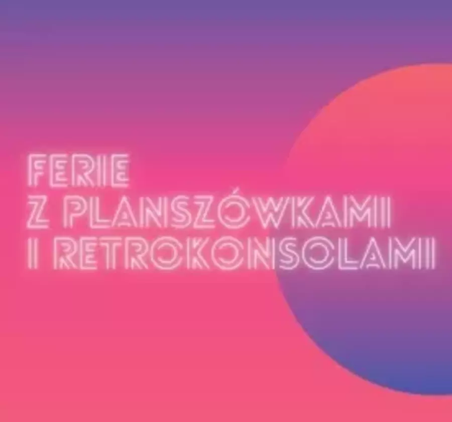 Ferie z planszówkami i retrokonsolami